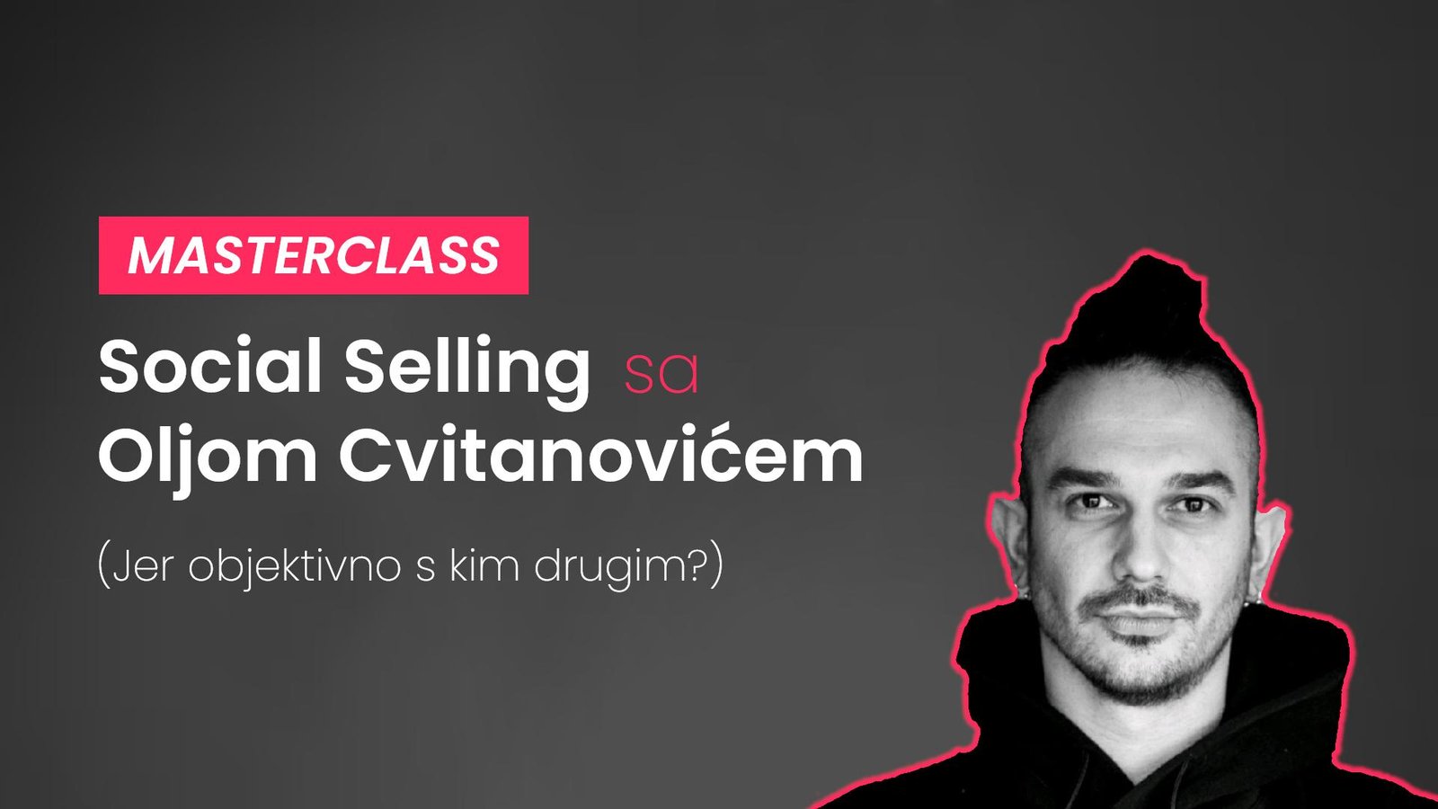 Masterclass Social selling sa Oljom Cvitanovićem
