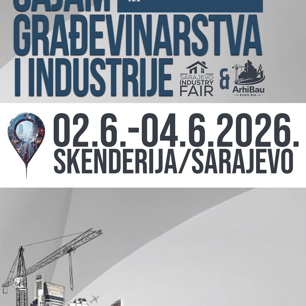 SARAJEVO INDUSTRY FAIR & ARHI BAU EXPO Sarajevo – Centar Skenderija