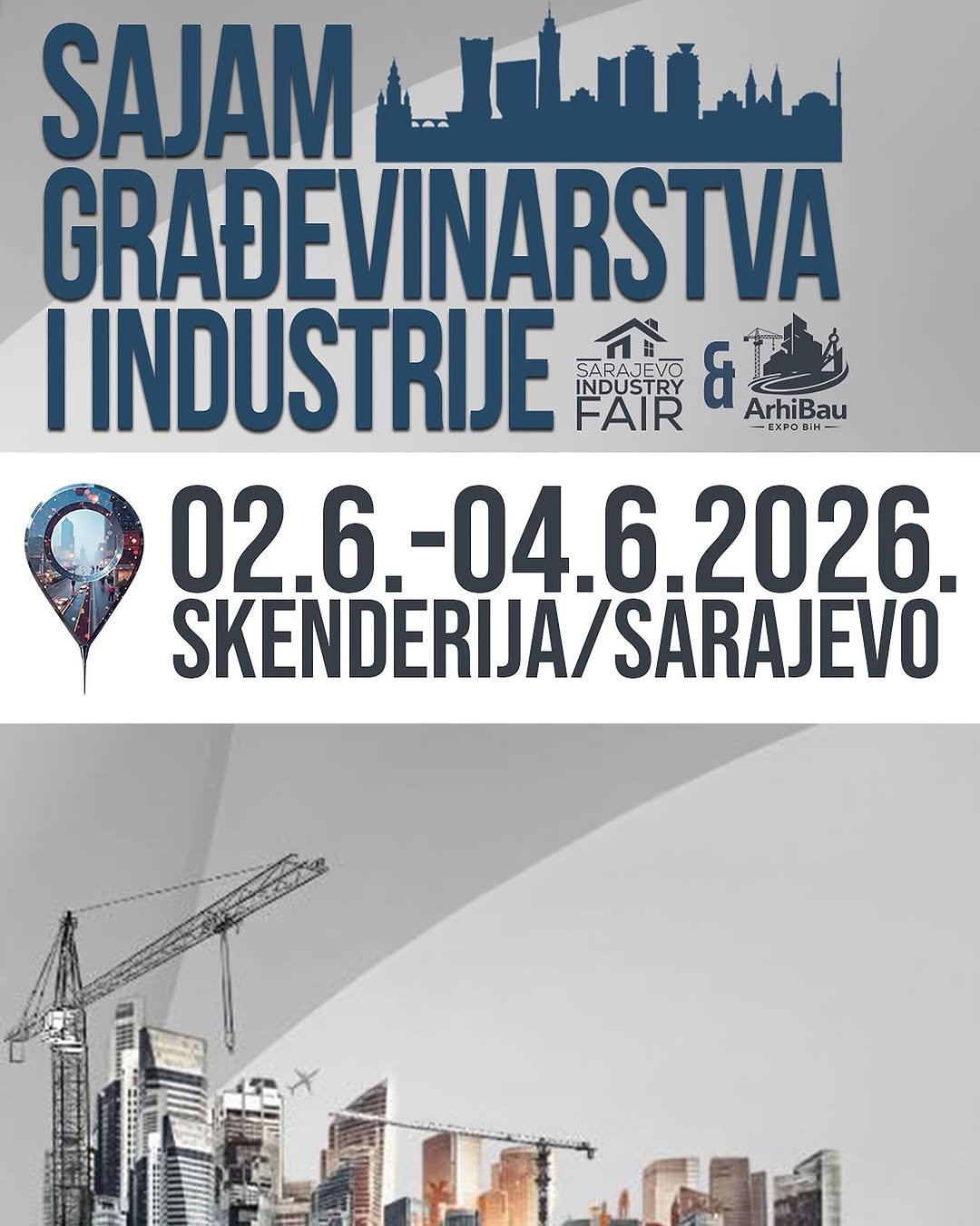 SARAJEVO INDUSTRY FAIR & ARHI BAU EXPO Sarajevo – Centar Skenderija