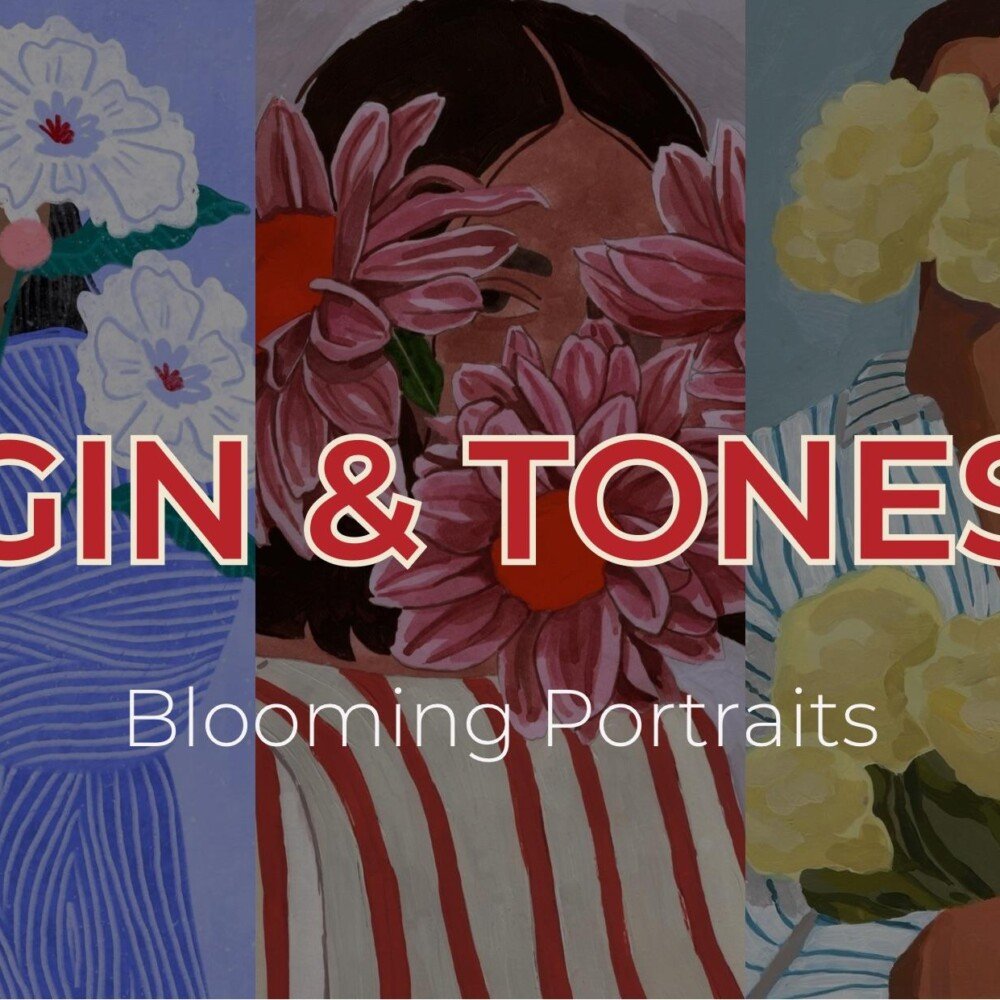 GIN & TONES / Blooming Portraits