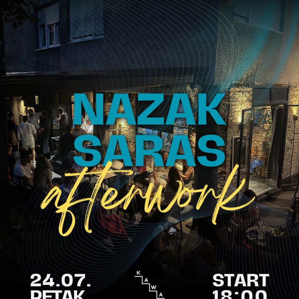NAZAK x SARAS Afterwork u Kawi Sarajevo