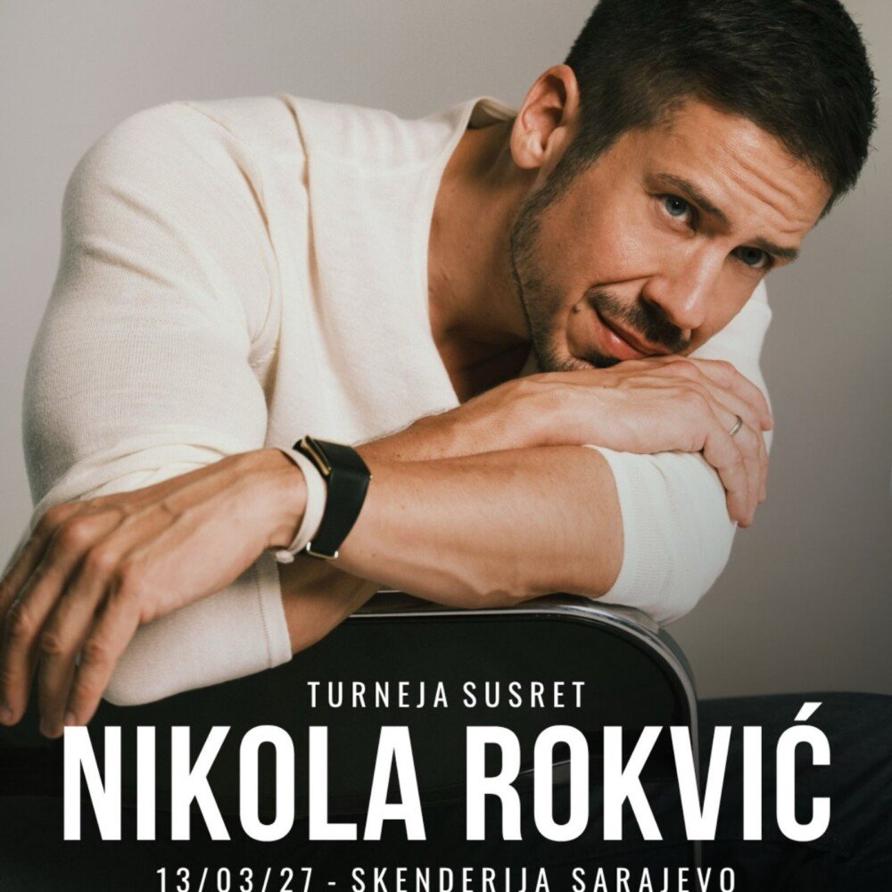 Nikola Rokvić – Susret Sarajevo koncert u dvorani Skenderija